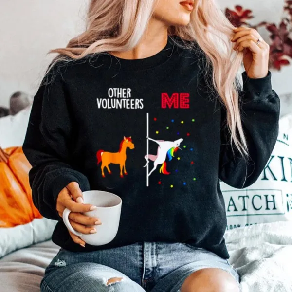 Other Volunteers Me Unicorn Unisex T-Shirt