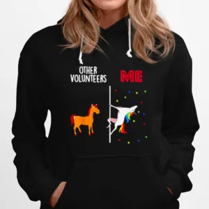 Other Volunteers Me Unicorn Unisex T-Shirt