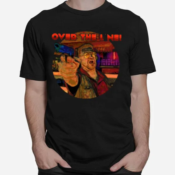 Over The Line Meme In The Big Lebowski Unisex T-Shirt