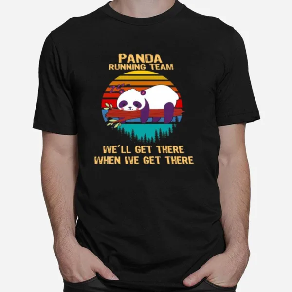 Panda Running Team Well Get There When We Get There Vintage Unisex T-Shirt