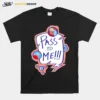 Pass To Me T shirt Unisex T-Shirt