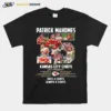 Patrick Mahomes Kansas City Chiefs 2017 Present Once A Chiefs Always A Chiefs Signature Unisex T-Shirt