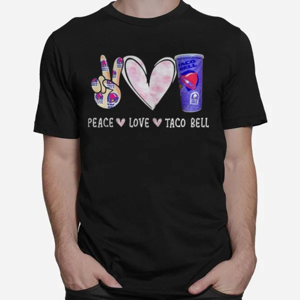 Peace Love Taco Bell Unisex T-Shirt