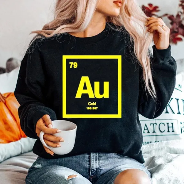 Periodic Table Of Elements 79 Au Gold 196.967 Unisex T-Shirt