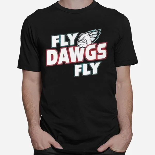 Philadelphia Eagles And Georgia Bulldogs Fly Dawgs Fly Unisex T-Shirt