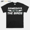 Philadelphia Eagles Gamedays Are For The Birds Unisex T-Shirt