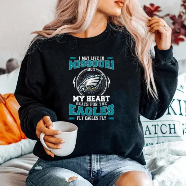 Philadelphia Eagles I May Live In Missouri But My Heart Beats For The Eagles Fly Eagles Fly Unisex T-Shirt