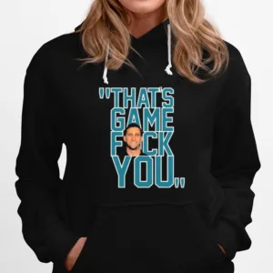 Philadelphia Eagles Nick Sirianni That? Game Fuck You Unisex T-Shirt