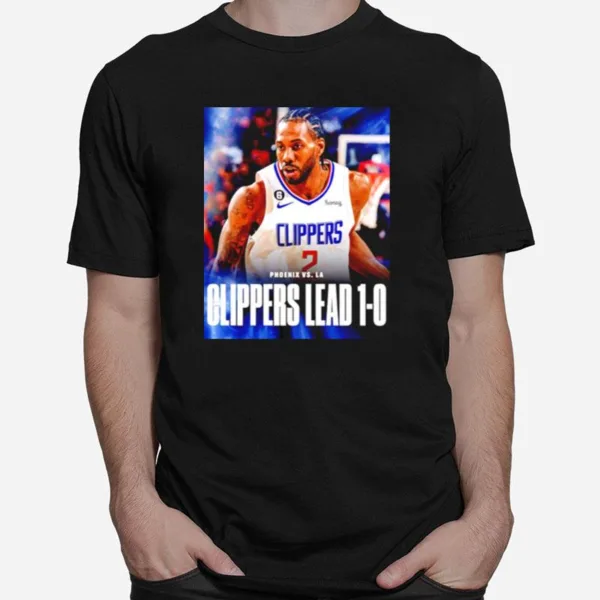 Phoenix Vs Los Angeles Clippers Lead 1 0 Unisex T-Shirt