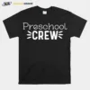 Preschool Crew Unisex T-Shirt