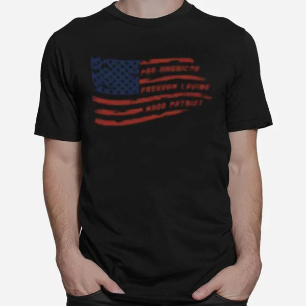 Pro American Freedom Loving Maga Patrio Unisex T-Shirt