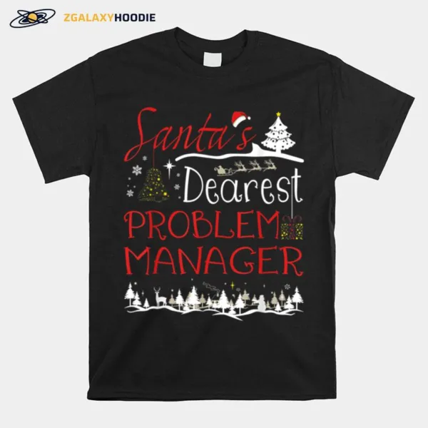 Problem Manager Xmas Job Cute Christmas Unisex T-Shirt