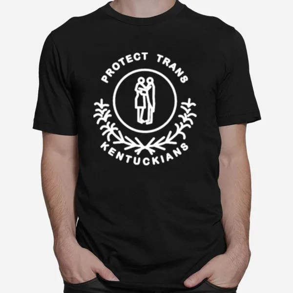 Protect Trans Kentuckians Unisex T-Shirt