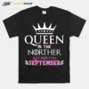 Queen In The Norther Are Born In September Unisex T-Shirt