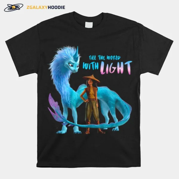 Raya And The Last Dragon Fill The World With Light Disney Unisex T-Shirt