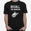 Recall Joe Manchin Anti Joe Manchin Political Politics Unisex T-Shirt