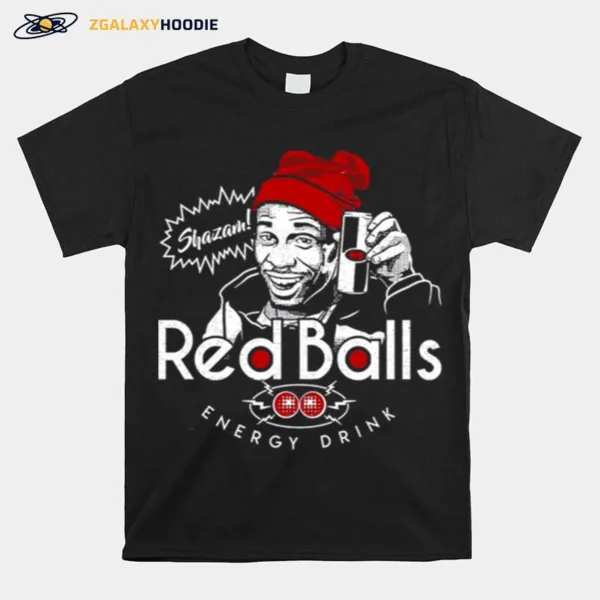 Red Balls Dave Chappelle Energy Drink Unisex T-Shirt