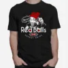 Red Balls Dave Chappelle Energy Drink Unisex T-Shirt