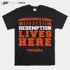 Redemption Lives Here Virginia Unisex T-Shirt