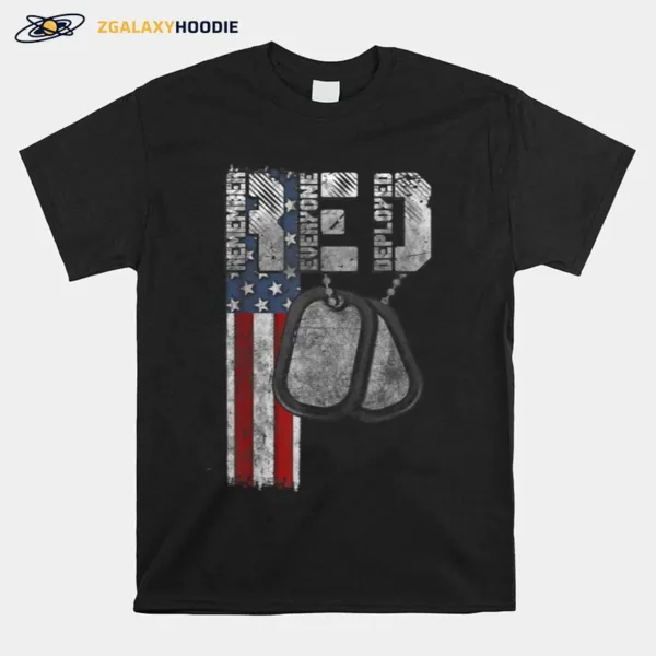 Remember Everyone Deployed Unisex T-Shirt