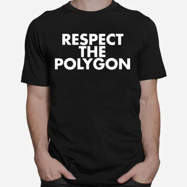 Respect The Polygon Unisex T-Shirt