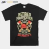 Retired Firefighter For A Proud Firefighter Unisex T-Shirt