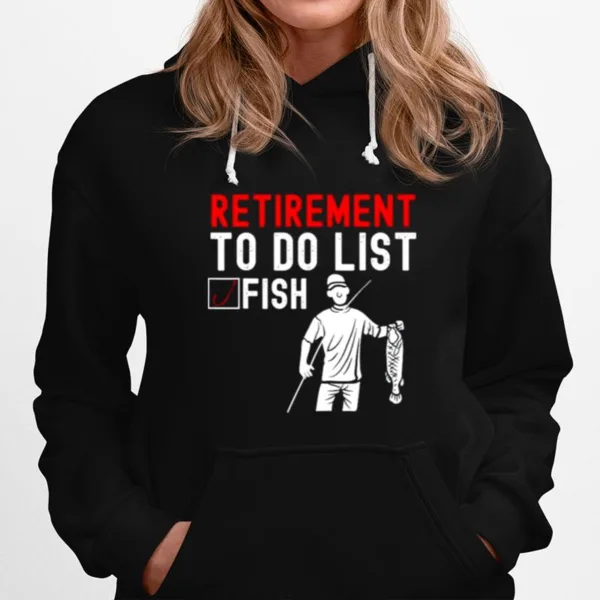 Retirement To Do List Fish Unisex T-Shirt
