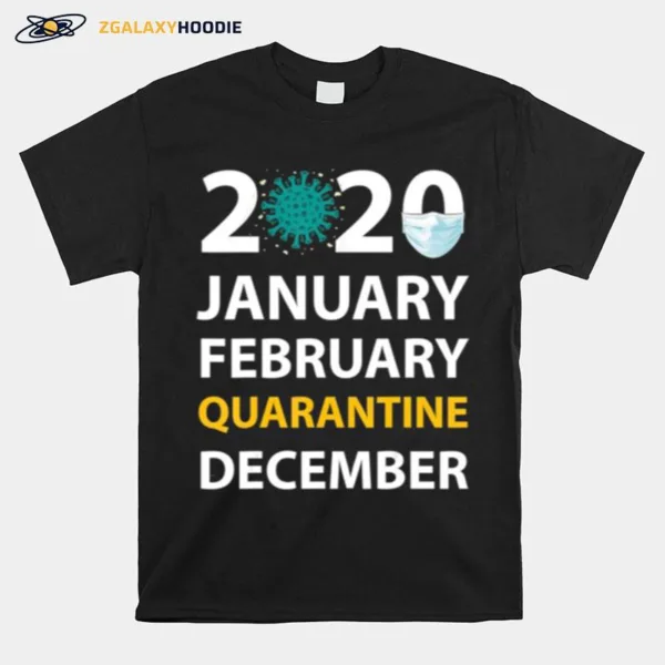 Retro Vintage January February Quarantine December Unisex T-Shirt