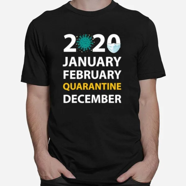 Retro Vintage January February Quarantine December Unisex T-Shirt