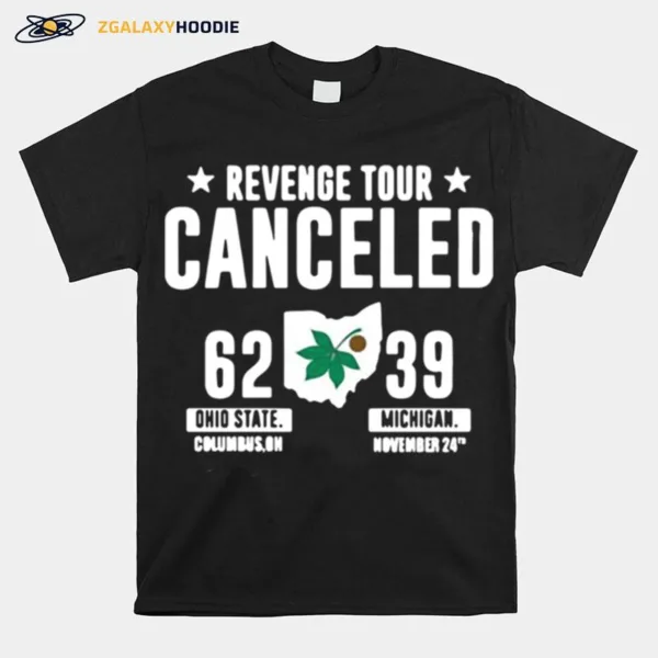 Revenge Tour Canceled Ohio State Buckeyes Michigan Unisex T-Shirt