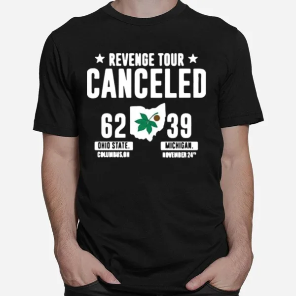 Revenge Tour Canceled Ohio State Buckeyes Michigan Unisex T-Shirt