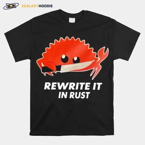 Rewrite It In Rust Unisex T-Shirt