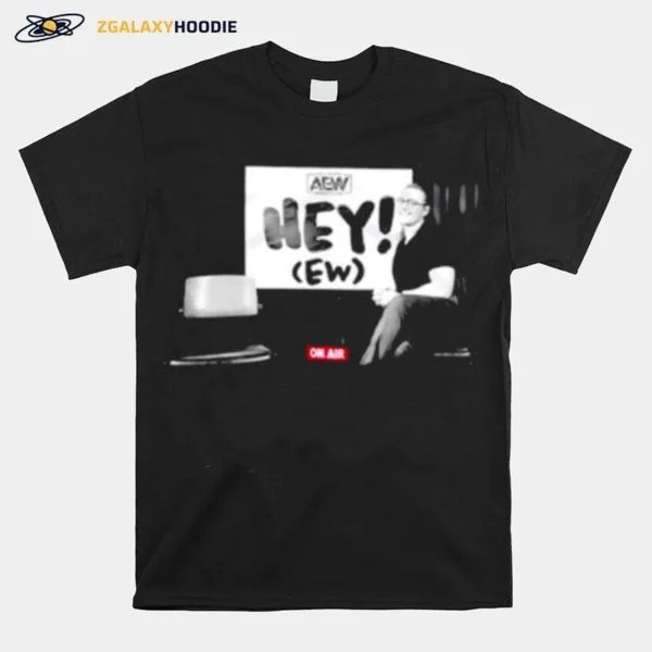 Rj City Hey Ew On Air Aew Unisex T-Shirt