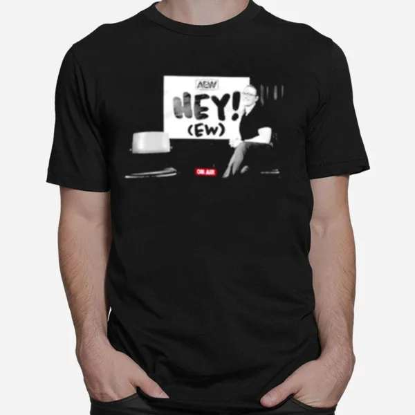 Rj City Hey Ew On Air Aew Unisex T-Shirt