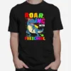 Roaring Into Preschool T Rex Dinosaur First Day Of Preschool Unisex T-Shirt