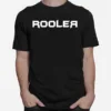 Rooler Unisex T-Shirt