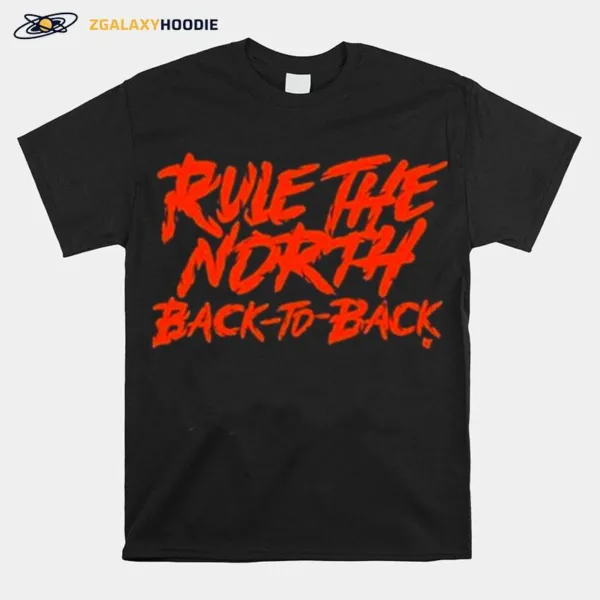 Rule The North Back To Back Unisex T-Shirt