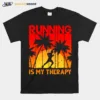 Running Is My Therapy Unisex T-Shirt