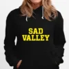 Sad Valley Unisex T-Shirt