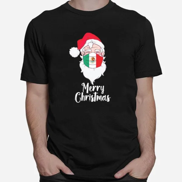 Santa Claus Face Mask Bandera De Mexico Flag Merry Christmas Unisex T-Shirt