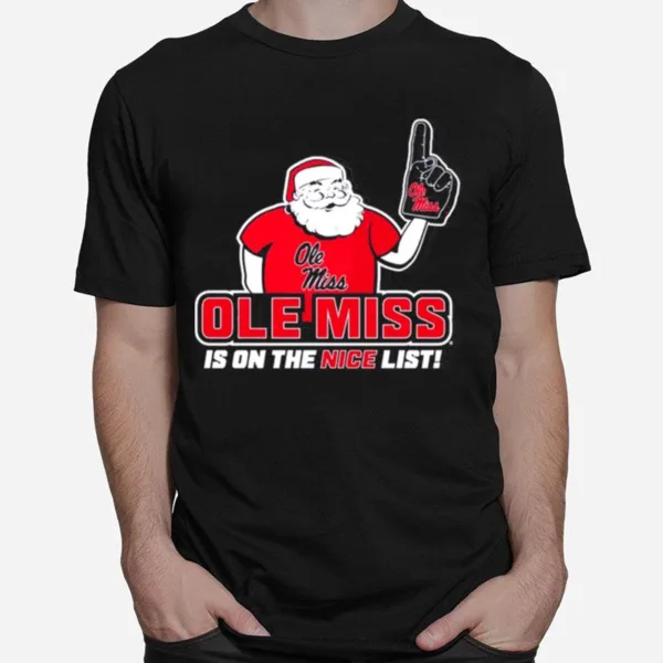 Santa Claus Ole Miss Is On The Nice Lis Unisex T-Shirt