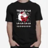 Santa Claus Tequila La La La La La Christmas Sweater Unisex T-Shirt