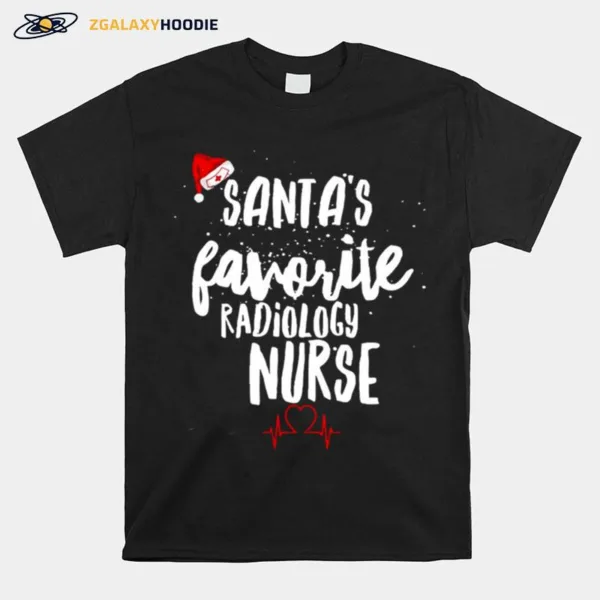 Santa? Favorite Radiology Nurse Christmas Unisex T-Shirt