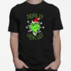 Santa Grinch Drink Up Grinches Christmas Unisex T-Shirt