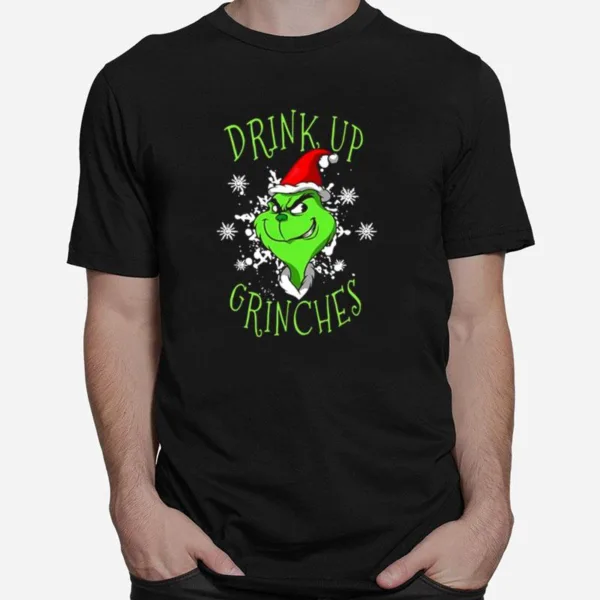 Santa Grinch Drink Up Grinches Christmas Unisex T-Shirt