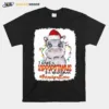 Santa Hoppo I Want A Hippopotamus For Christmas Principal Crew Ligh Unisex T-Shirt