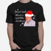 Santa Peter Marsh Dear Lord What A Sad Little Christmas Unisex T-Shirt