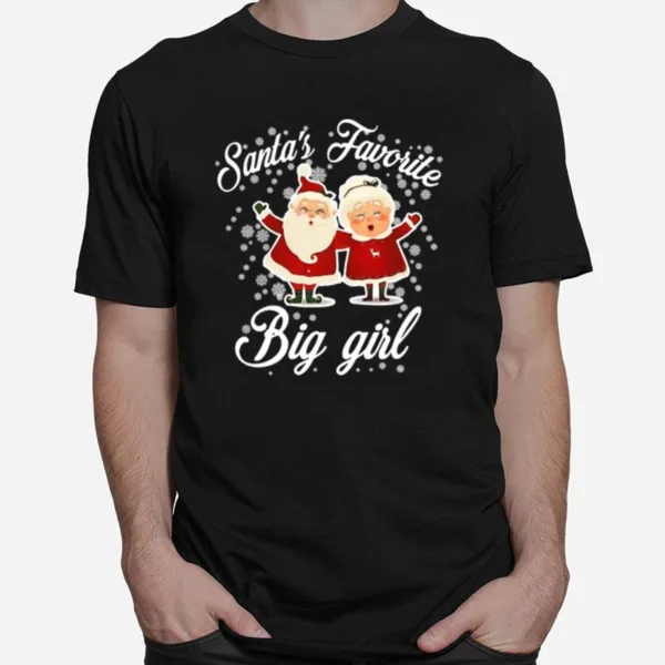 Santas Favorite Big Girl Christmas Unisex T-Shirt