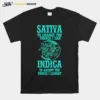 Sativa To Change The Things I Can Indica To Accept The Things I Cannot Unisex T-Shirt