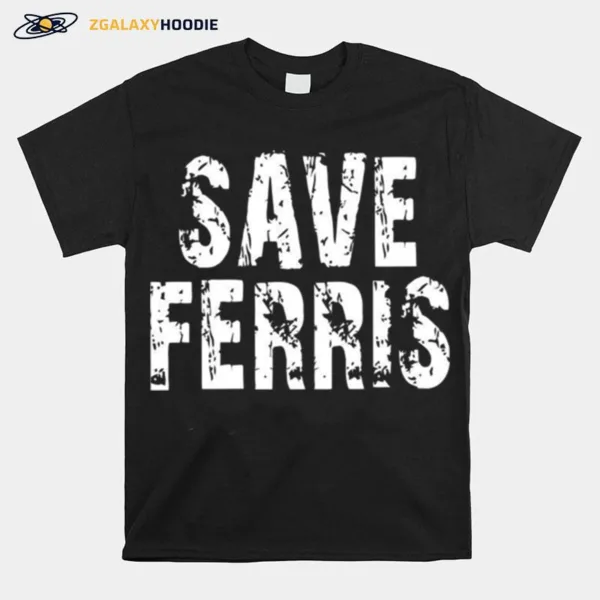 Save Ferris Unisex T-Shirt